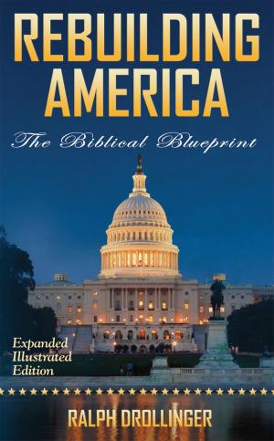 Cover of the book Rebuilding America: The Biblical Blueprint by Dr. Jerry Newcombe