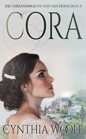 Cover of Cora , Die Versandbräute von San Francisco, Buch 3