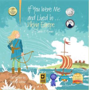 Cover of the book If You Were Me and Lived in... Viking Europe by Carole P. Roman