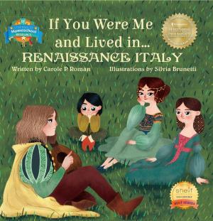 Cover of If You Were Me and Lived in...Renaissance Italy