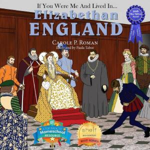 Cover of If You Were Me and Lived in... Elizabethan England