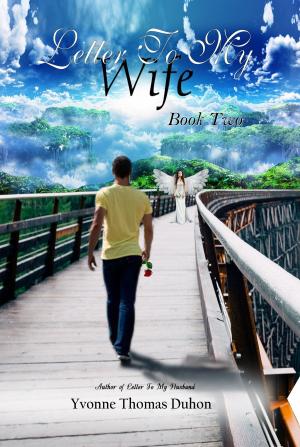Cover of the book Letter to My Wife: Book Two by C. Simone Rivers