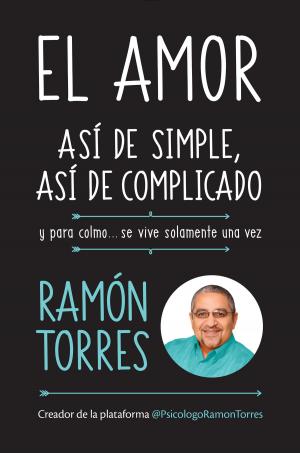 Cover of the book El amor: así de simple, así de complicado by Papa Francisco