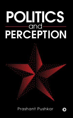 Cover of the book Politics and Perception by Usha Diptivilasa
