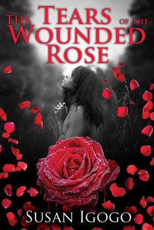 Cover of the book The Tears Of The Wounded Rose by Virginia Gavian Rivers