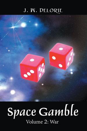 Cover of the book SPACE GAMBLE: VOLUME 2 by Michael  P. Kihntopf