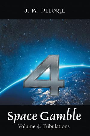Cover of the book SPACE GAMBLE: VOLUME 4 by Loyce Martin, David Singleton