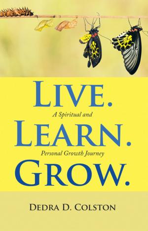 Cover of the book Live. Learn. Grow. by Lonnie, Vicki Nelson