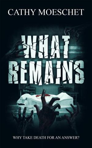 Cover of the book What Remains by Hazel Hart