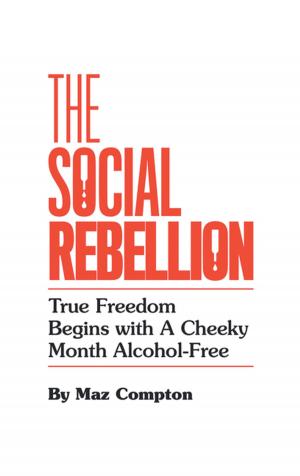 Cover of the book The Social Rebellion by Annie Coomes LMT CST