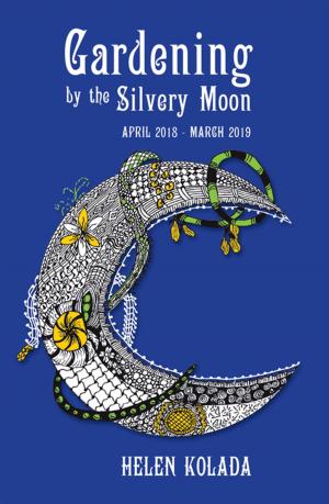 Cover of the book Gardening by the Silvery Moon by Evelyn Weissman