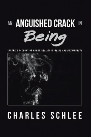 Cover of the book An Anguished Crack in Being by Stephanie Ward