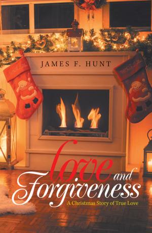 Cover of the book Love and Forgiveness by Sam Fluharty