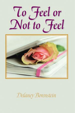 Cover of the book To Feel or Not to Feel by Carolyn Luger Vermes