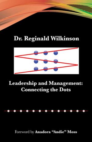 Cover of the book Leadership and Management: Connecting the Dots by De-Witt A. Herd