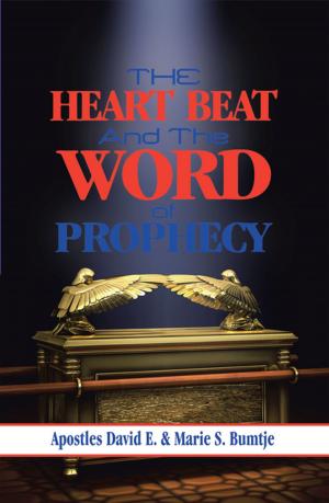 Cover of the book The Heart Beat and the Word of Prophecy by Khalilullah Sharifi