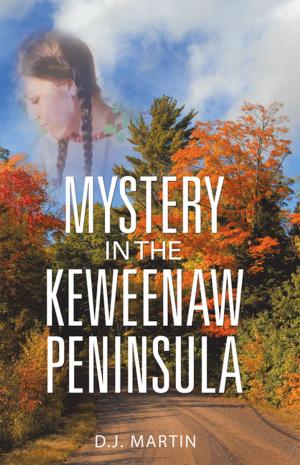 Cover of the book Mystery in the Keweenaw Peninsula by James A. Poupard