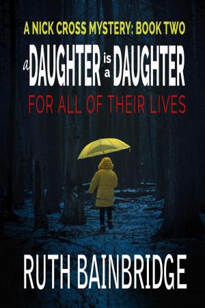 Cover of A Daughter is a Daughter for All of Their Lives
