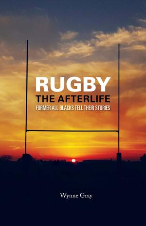 Cover of the book Rugby - The Afterlife by Scotty Stevenson
