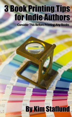 Cover of the book 3 Book Printing Tips for Indie Authors by Rob Archangel