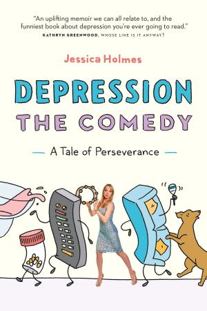 Book cover of Depression the Comedy