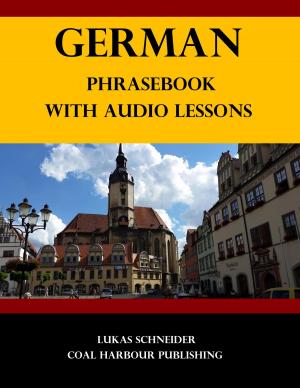 Cover of the book German Phrasebook with Audio Lessons by John Shapiro