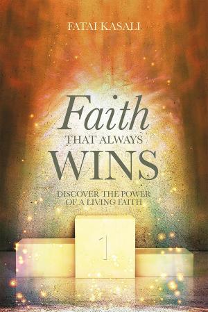 Cover of the book Faith That Always Wins by BC Crothers MTS