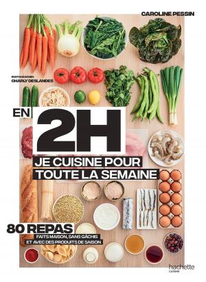 Cover of the book En 2h je cuisine pour toute la semaine by Michel Beauvais