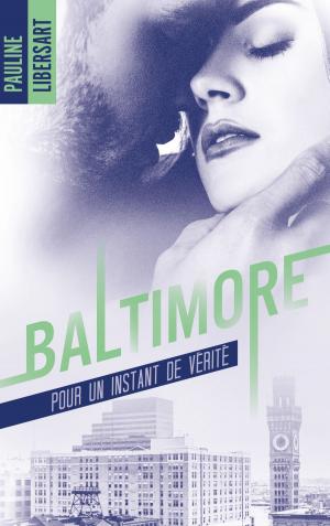 Cover of the book Baltimore - 1,5 - Pour un instant de vérité : une nouvelle dans l'univers de la série Baltimore by Pauline Libersart