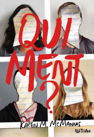 Cover of the book Qui ment ? by Carina Rozenfeld, Eric Simard, Ange, Jeanne-A Debats, Claire Gratias, Nathalie Le Gendre