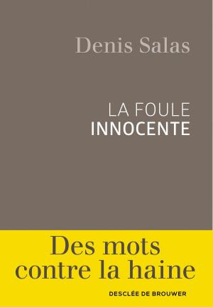 Cover of the book La foule innocente by Yann Raison du Cleuziou, Père Hervé Legrand