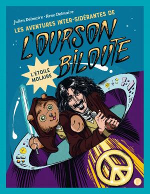 Book cover of Les aventures inter-sidérantes de l'ourson Biloute, épisode 3