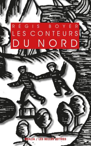Cover of the book Les Conteurs du Nord by Romain Brethes, Laure de Chantal