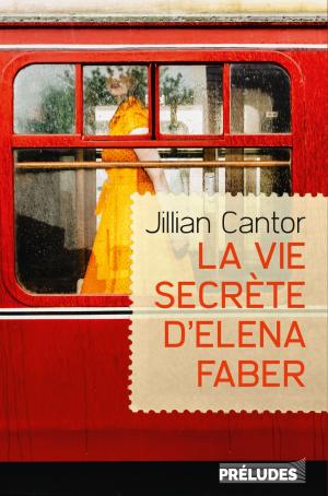 Cover of the book La Vie secrète d'Elena Faber by Sarah Pinborough