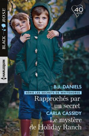 Book cover of Rapprochés par un secret - Le mystère de Holiday Ranch