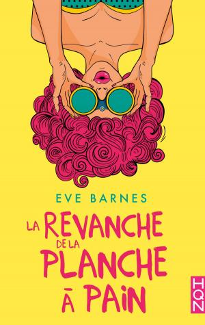 Cover of the book La Revanche de la planche à pain by Kate Hoffmann