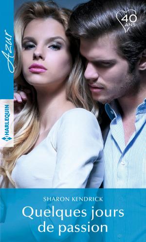 Cover of the book Quelques jours de passion by Lola Ryder