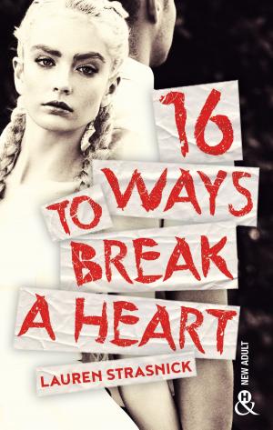 Book cover of 16 Ways To Break A Heart