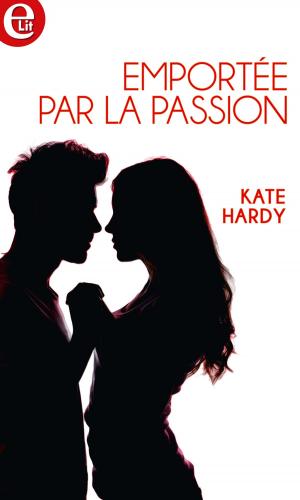 Cover of the book Emportée par la passion by Rebecca Gillespie, Hollee Temple