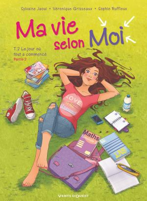 Cover of the book Ma vie selon moi - Tome 02 by Sylvia Douyé, Yllya