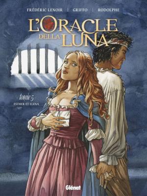 Cover of the book L'Oracle della luna - Tome 05 by Stéphane Betbeder, Djief
