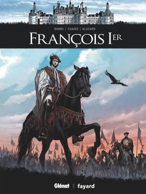 Cover of the book François Ier by Jean-Louis Fonteneau, Matteo Simonacci