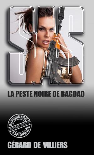 Cover of SAS 131 La peste noire de Bagdad by Gérard de Villiers, Gérard de Villiers - SAS