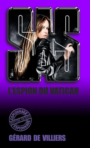 Cover of the book SAS 132 L'espion du Vatican by Max Child