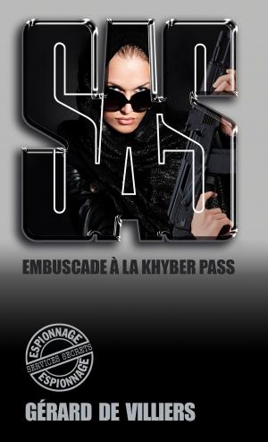 Cover of the book SAS 72 Embuscade à la Khyber Pass by Jonah Gibson
