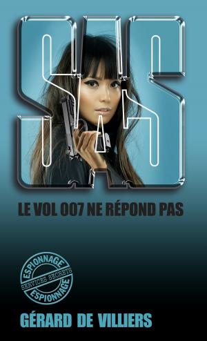 Cover of the book SAS 73 Le vol 007 ne répond plus by Jeffrey Brett