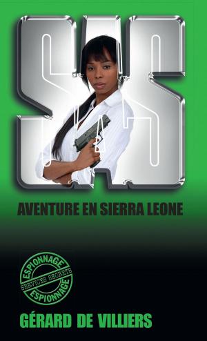 Cover of the book SAS 89 Aventure en Sierra Leone by Spencer Hawke