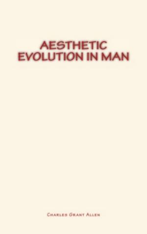 Cover of the book Aesthetic Evolution in Man by Arthur Eddington
