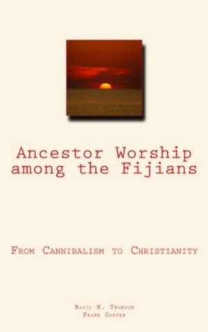Book cover of Ancestor Worship Among the Fijians