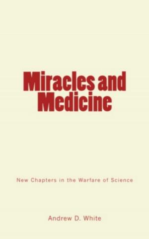 Cover of the book Miracles and Medicine by Richard C. Jebb, Desiderius Erasmus